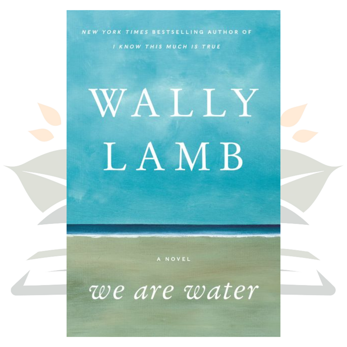 We Are Water - Wally Lamb