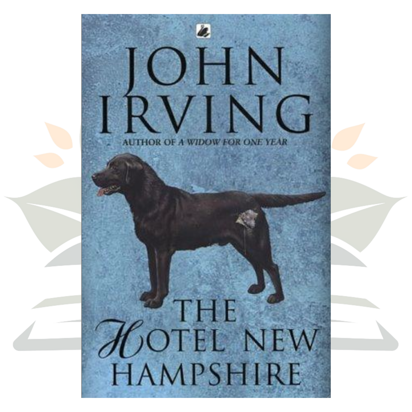 The Hotel New Hampshire- John Irving