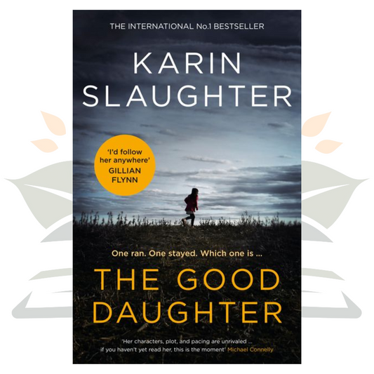 The Good Daughter - Karin Slaughter